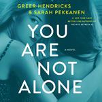 You Are Not Alone