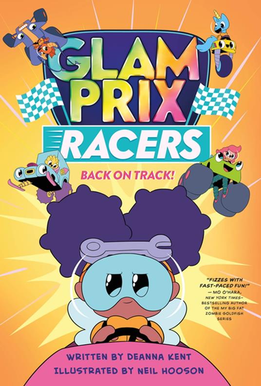 Glam Prix Racers: Back on Track! - Deanna Kent,Neil Hooson - ebook