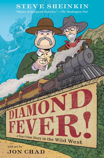 Diamond Fever! - Steve Sheinkin,Jon Chad - ebook