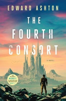 The Fourth Consort - Edward Ashton - cover