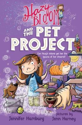 Hazy Bloom and the Pet Project - Jennifer Hamburg - cover