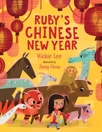 Ruby's Chinese New Year - Vickie Lee,Joey Chou - ebook