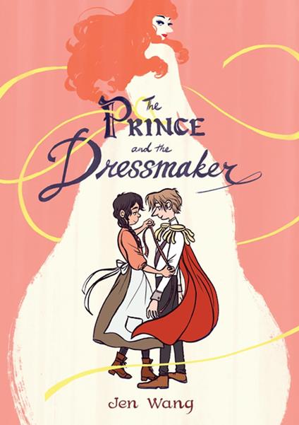 The Prince and the Dressmaker - Jen Wang - ebook