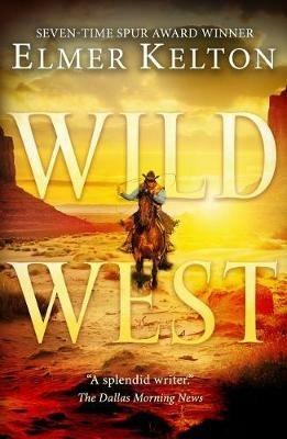 Wild West: Stories of the Old West - Elmer Kelton - cover