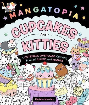 Mangatopia: Cupcakes and Kitties - Maddie Morales - cover