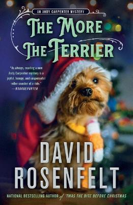 The More the Terrier: An Andy Carpenter Mystery - David Rosenfelt - cover