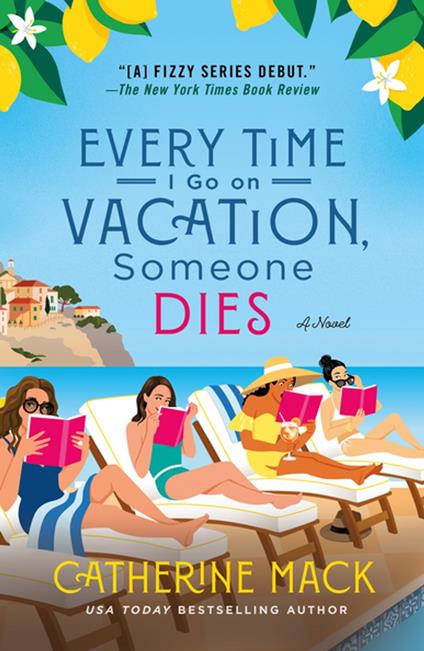 Every Time I Go on Vacation, Someone Dies
