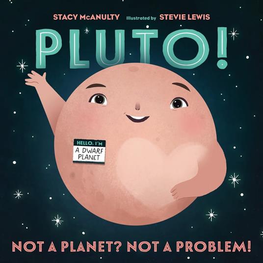 Pluto! - Stacy McAnulty,Stevie Lewis - ebook