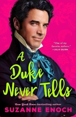 A Duke Never Tells - Suzanne Enoch - cover