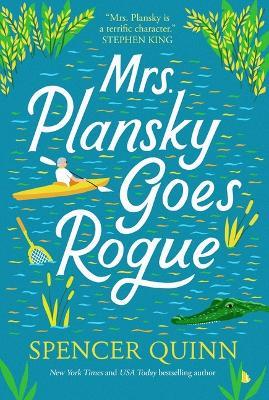 Mrs. Plansky Goes Rogue - Spencer Quinn - cover