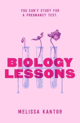 Biology Lessons - Melissa Kantor - cover