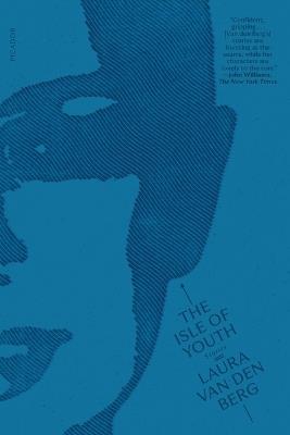 The Isle of Youth: Stories - Laura Van Den Berg - cover