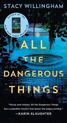 All the Dangerous Things - Stacy Willingham - cover