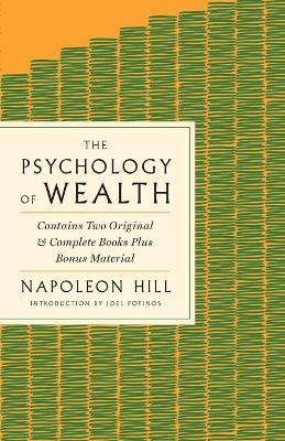 The Psychology of Wealth: The Practical Guide to Prosperity and Success - Napoleon Hill - cover