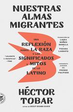 Nuestras Almas Migrantes (Our Migrant Souls - Spanish Edition)