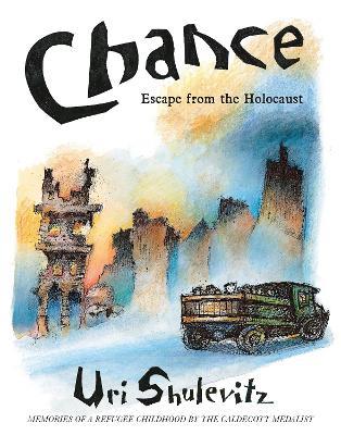 Chance: Escape from the Holocaust - Uri Shulevitz - cover