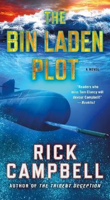 The Bin Laden Plot: A Novel - Rick Campbell - cover