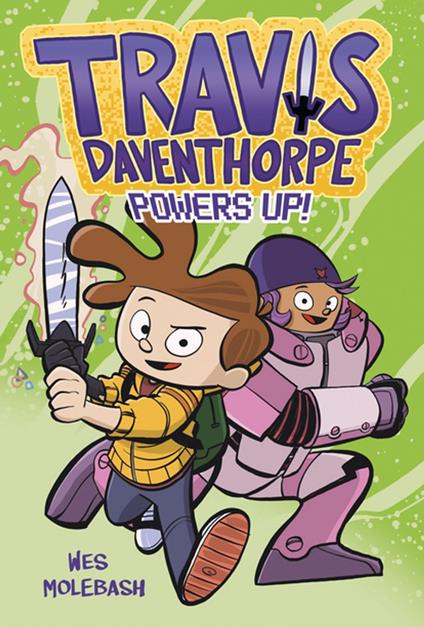 Travis Daventhorpe Powers Up! - Wes Molebash - ebook