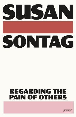 Regarding the Pain of Others - Susan Sontag - cover