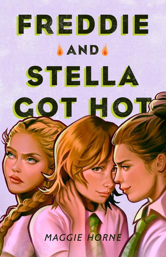 Freddie and Stella Got Hot - Maggie Horne - ebook