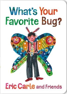What's Your Favorite Bug? - Eric Carle - cover