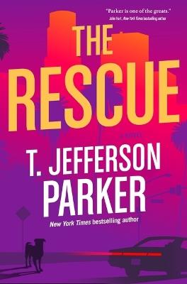 The Rescue - T Jefferson Parker - cover