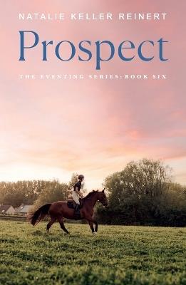 Prospect: A Novel - Natalie Keller Reinert - cover
