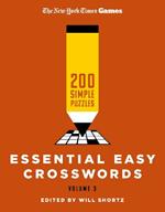New York Times Games Essential Easy Crosswords Volume 3: 200 Simple Puzzles