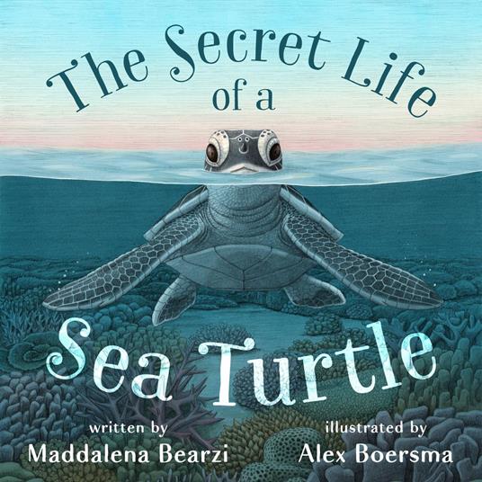The Secret Life of a Sea Turtle