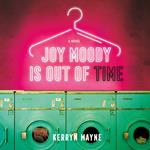 Joy Moody Is Out of Time