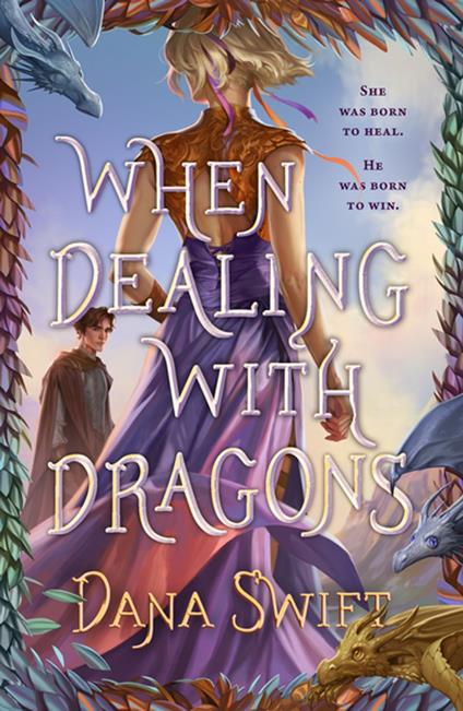 When Dealing with Dragons - Dana Swift - ebook