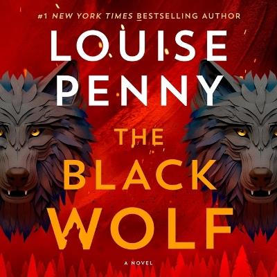 The Black Wolf - Louise Penny - cover