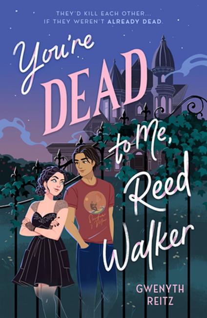 You're Dead to Me, Reed Walker - Gwenyth Reitz - ebook