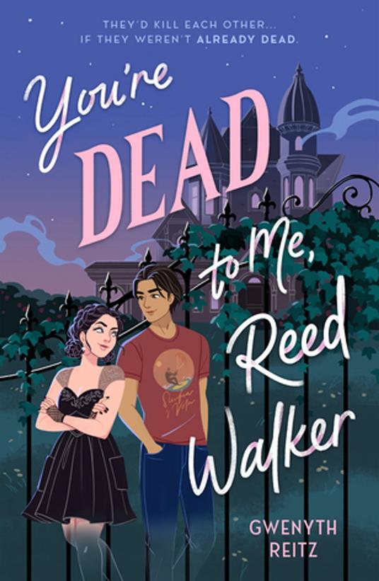 You're Dead to Me, Reed Walker - Gwenyth Reitz - ebook