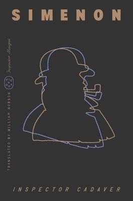 Inspector Cadaver (Inspector Maigret) - Georges Simenon - cover