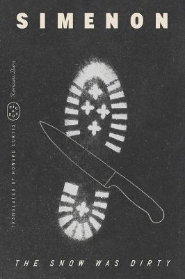 The Snow Was Dirty (Romans Durs) - Georges Simenon - cover