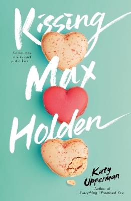 Kissing Max Holden - Katy Upperman - cover