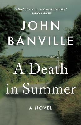 A Death in Summer - John Banville,Benjamin Black - cover