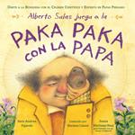 Alberto Salas juega a la paka paka con la papa [Spanish edition]