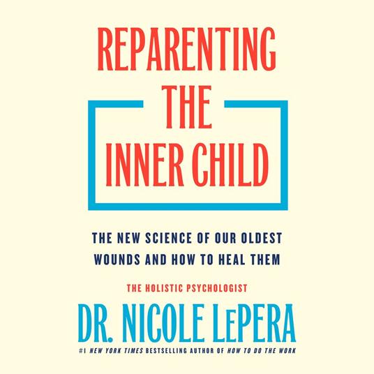 Reparenting the Inner Child