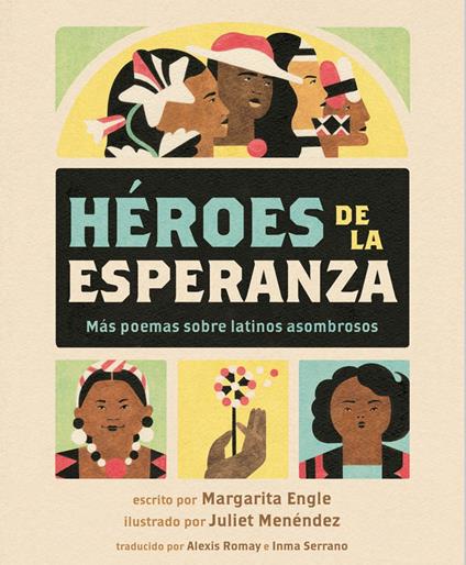 Héroes de la esperanza - Margarita Engle,Juliet Menéndez,Alexis Romay,Inma Serrano - ebook