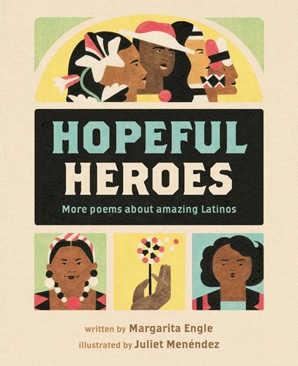 Hopeful Heroes - Margarita Engle,Juliet Menéndez - ebook