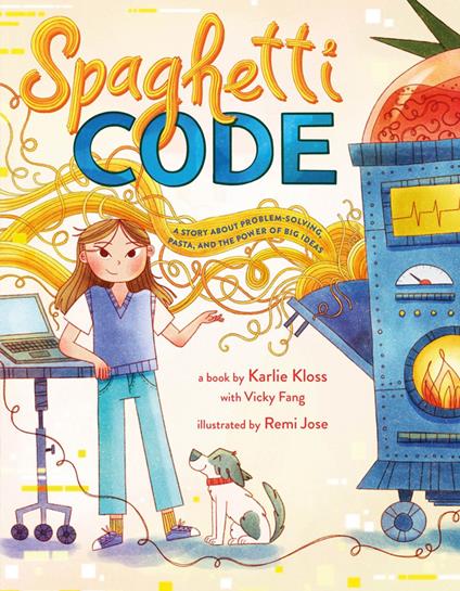Spaghetti Code - Vicky Fang,Karlie Kloss,Remi Jose - ebook