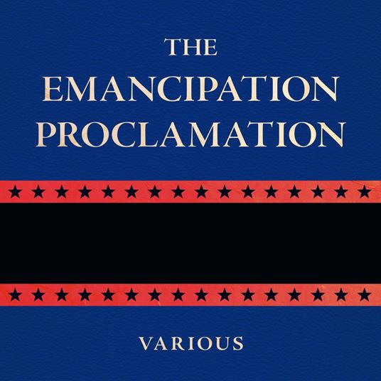 The Emancipation Proclamation
