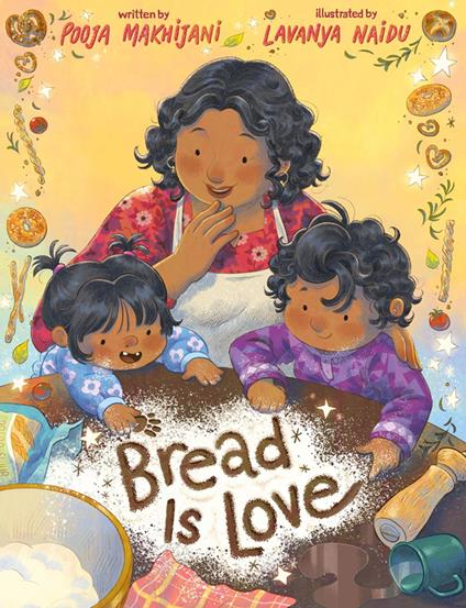 Bread Is Love - Pooja Makhijani,Lavanya Naidu - ebook