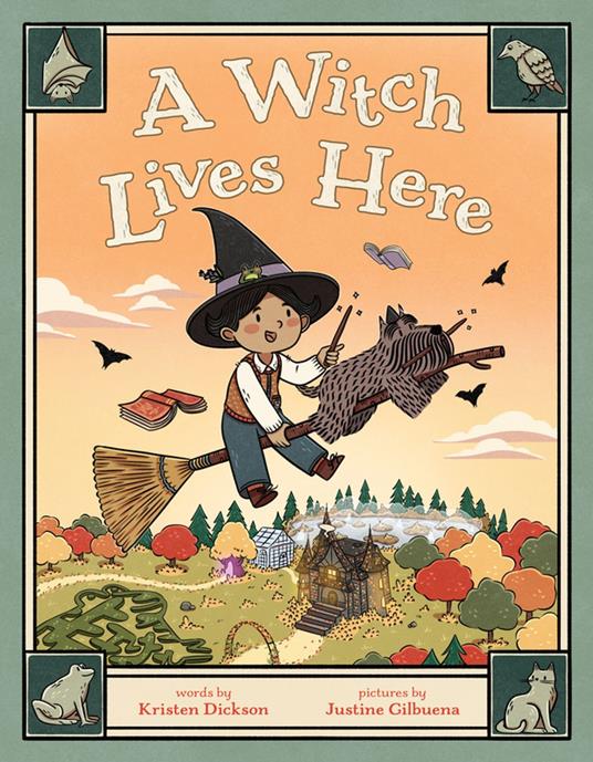 A Witch Lives Here - Kristen Dickson,Justine Gilbuena - ebook