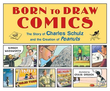 Born to Draw Comics - Ginger Wadsworth,Craig Orback - ebook