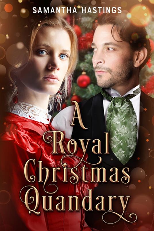 A Royal Christmas Quandary - Samantha Hastings - ebook