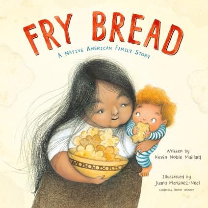 Fry Bread - Maillard Kevin Noble,Juana Martinez-Neal - ebook