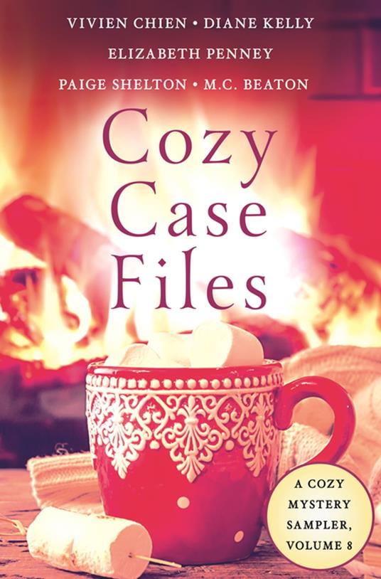 Cozy Case Files, A Cozy Mystery Sampler, Volume 8